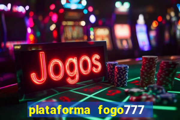 plataforma fogo777    confi  vel